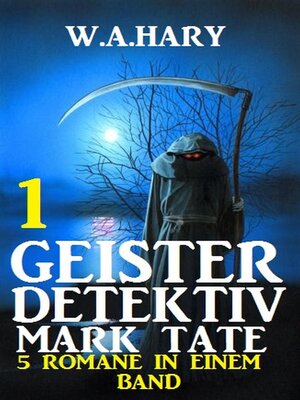 cover image of Geister-Detektiv Mark Tate 1--5 Romane in einem Band